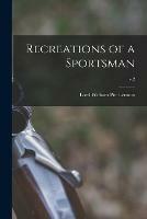 Libro in inglese Recreations of a Sportsman; v.2 