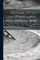 Libro in inglese [Voters' List of the Township of Westminster 1898] [microform] 
