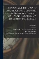 Libro in inglese Journals of the Senate and House of Commons of the General Assembly of North-Carolina at Its Session in ... [serial]; Senate 1822 