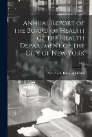Libro in inglese Annual Report of the Board of Health of the Health Department of the City of New York; 1917 