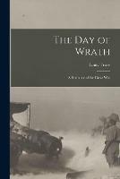 Libro in inglese The Day of Wrath [microform]: a Romance of the Great War  - Louis 1863-1928 Tracy
