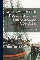 An Answer to the Declaration of the American Congress [microform] - John 1737-1781 Lind - cover