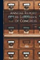 Libro in inglese Annual Report of the Librarian of Congress; 1904  - Anonymous
