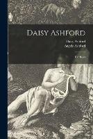 Libro inglese Daisy Ashford: Her Book Daisy Ashford , Angela Ashford