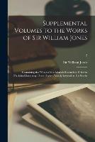 Supplemental Volumes to the Works of Sir William Jones: Containing the Whole of the Asiatick Researches Hitherto Published Excepting Those Papers Already Inserted in His Works; 2 - cover