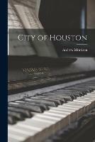 City of Houston - Andrew Morrison - cover