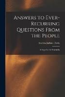 Libro in inglese Answers to Ever-recurring Questions From the People: a Sequel to the Penetralia  - Andrew Jackson 1826-1910 Davis