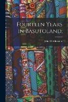 Libro in inglese Fourteen Years in Basutoland;  - John Widdicombe