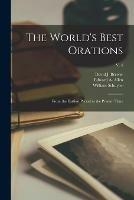 Libro in inglese The World's Best Orations: From the Earliest Period to the Present Time; v. 4  - William 1855-1914 Schuyler