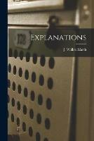 Libro in inglese Explanations [microform] 