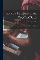 Libro in inglese Early Florentine Woodcuts: With an Annotated List of Florentine Illustrated Books  - Paul Kristeller