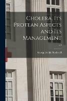 Libro in inglese Cholera, Its Protean Aspects and Its Management; v.2  - George Archie Stockwell