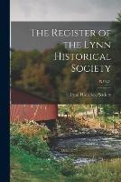 The Register of the Lynn Historical Society; n19-21 - cover