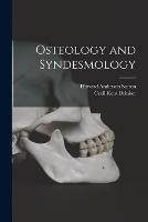 Osteology and Syndesmology - Howard Anderson Sutton,Cecil Kent 1887-1956 Drinker - cover