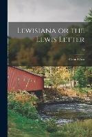 Lewisiana or the Lewis Letter; 15 - Conn Elliot - cover