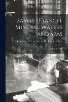 Libro in inglese Savoy (France). Mineral Waters and Spas; Climatic Stations 