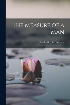 The Measure of a Man - Charles Brodie Patterson - cover
