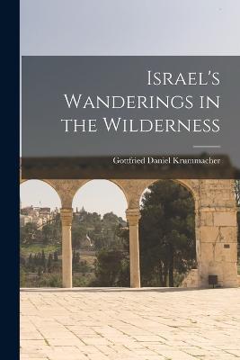 Israel's Wanderings in the Wilderness - Gottfried Daniel Krummacher - cover