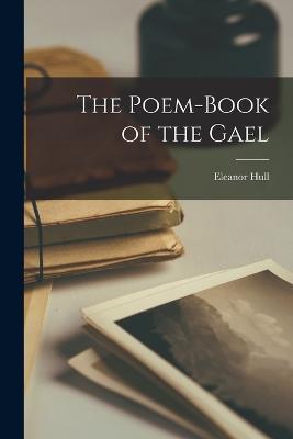 The Poem-book of the Gael - Eleanor Hull - cover