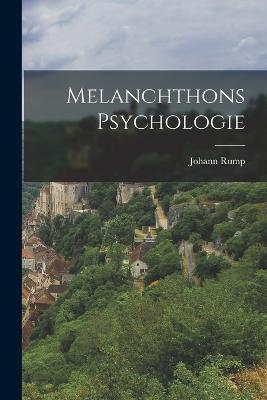 Melanchthons Psychologie - Johann Rump - cover