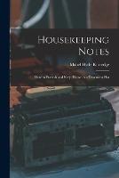 Housekeeping Notes: How to Furnish and Keep House in a Tenement Flat - Mabel Hyde Kittredge - cover