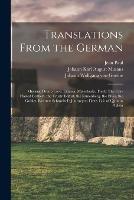 Translations From the German: Musaeus: Dumb Love. Libussa. Melechsala. Tieck: The Fair-Haired Eckbert. the Trusty Eckart. the Runenberg. the Elves. the Goblet. Richter: Schmelzel's Journey to Flaetz. Life of Quintus Fixlein - Johann Wolfgang Von Goethe,Jean Paul,Johann Karl August Musaus - cover