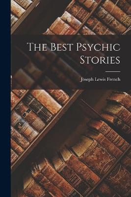 The Best Psychic Stories - Joseph Lewis French - cover