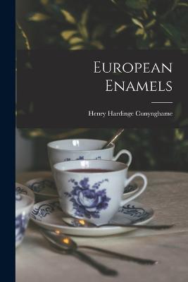 European Enamels - Henry Hardinge Cunynghame - cover