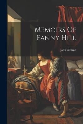 Memoirs Of Fanny Hill - John Cleland - cover
