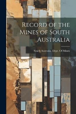 Record of the Mines of South Australia - cover