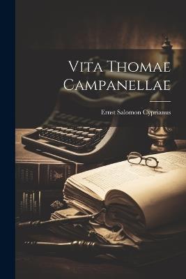 Vita Thomae Campanellae - Ernst Salomon Cyprianus - cover