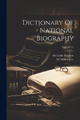 Dictionary Of National Biography; Volume 14 - Leslie Stephen - cover