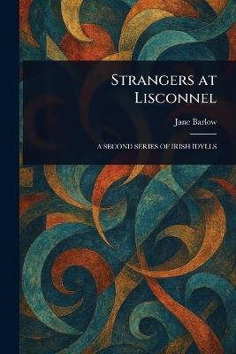 Strangers at Lisconnel - Jane Barlow - cover