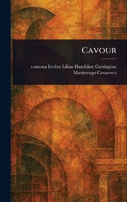 Cavour - Evelyn Lilian H Martinengo-Cesaresco - cover