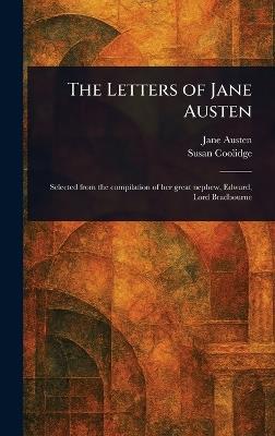 The Letters of Jane Austen - Jane Austen,Susan Coolidge - cover