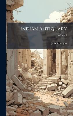 Indian Antiquary - James Burgess - cover