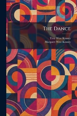 The Dance - Troy West Kinney,Margaret West Kinney - cover