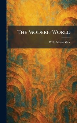 The Modern World - Willis Mason West - cover