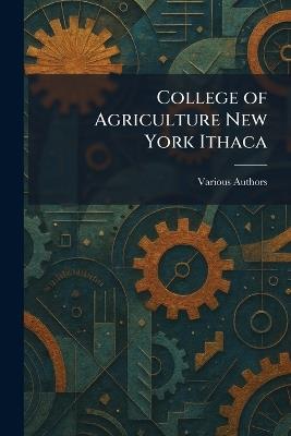 College of Agriculture New York Ithaca - cover