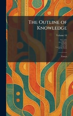 The Outline of Knowledge: Essays - Francis Bacon,Michel Montaigne - cover