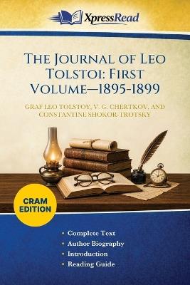 The Journal of Leo Tolstoi: First Volume-1895-1899 (Cram Edition) - Leo Graf Tolstoy,V G (Vladimir Grigorevich) Chertkov,Constantine Shokor-Trotsky - cover