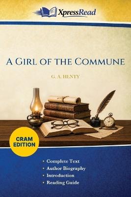A Girl of the Commune (Cram Edition) - G a (George Alfred) Henty - cover