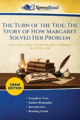 The Turn of the Tide: The Story of How Margaret Solved Her Problem (Cram Edition) - Eleanor H (Eleanor Hodgman) Porter,Frank T Merrill - cover