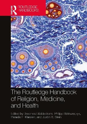 The Routledge Handbook of Religion, Medicine, and Health - cover
