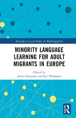Minority Language Learning for Adult Migrants in Europe - cover