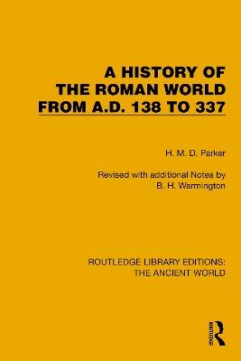 A History of the Roman World from A.D. 138 to 337 - H.M.D. Parker - cover