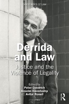 Derrida and Law: Justice and the Violence of Legality - cover