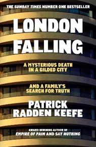 London Falling: A Mysterious Death in a Gilded City and a Family’s Search for Truth