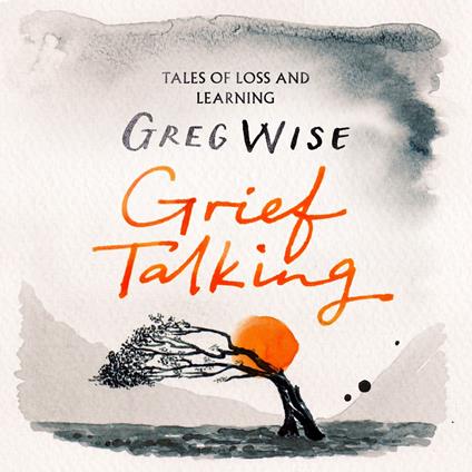 Grief Talking