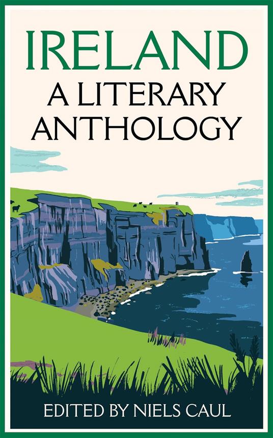 Ireland: A Literary Anthology